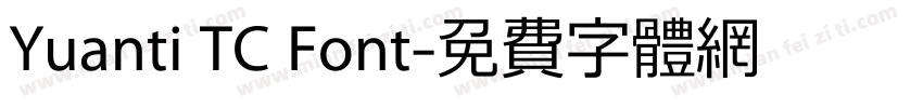 Yuanti TC Font字体转换